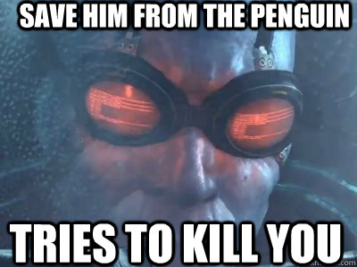 Save him from the Penguin Tries to kill you - Save him from the Penguin Tries to kill you  Mr Freeze