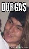 DORGAS  Misc