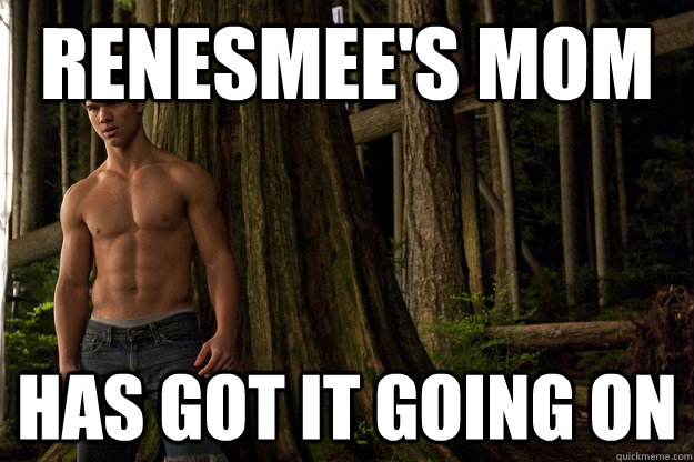 renesmee's MOM Has got it going on  Shirtless jacob