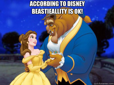 According to Disney
beastieallity is ok!  