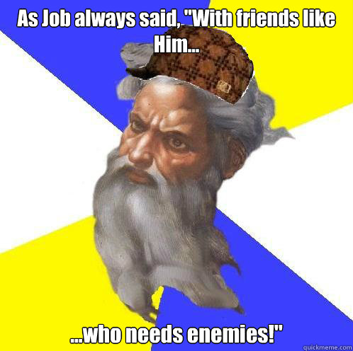 As Job always said, 