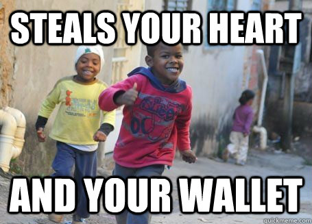 steals your heart and your wallet - steals your heart and your wallet  Ridiculously Photogenic Third World Kid