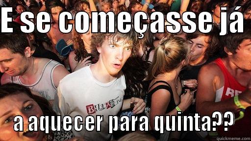 E SE COMEÇASSE JÁ  A AQUECER PARA QUINTA?? Sudden Clarity Clarence