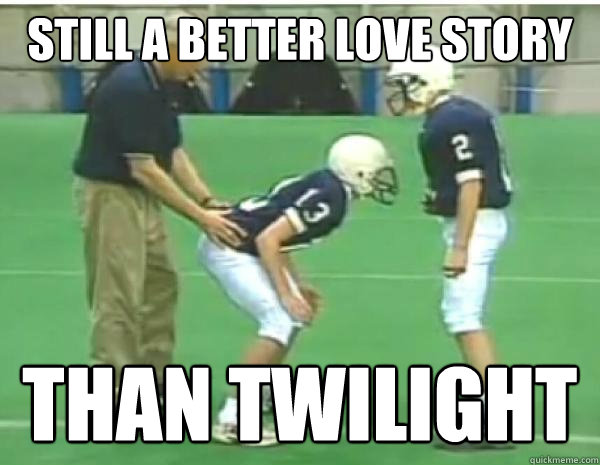 still a better love story than Twilight  