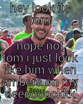 look alike - HEY LOOK ITS TOM NOPE NOT TOM I JUST LOOK LIKE HIM WHEN AMBERS ON MY DEEEOOOCKKK Ridiculously photogenic guy