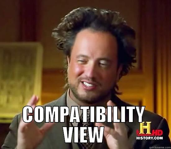  COMPATIBILITY VIEW Ancient Aliens