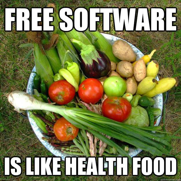 free software is like health food - free software is like health food  free software veggies