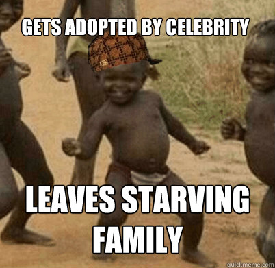 Gets adopted by celebrity leaves starving family  