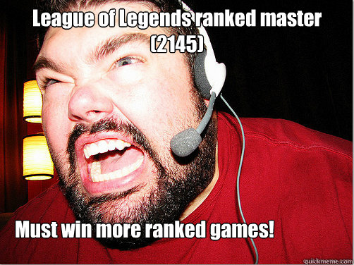 League of Legends ranked master (2145) Must win more ranked games!  Sour Grapes Gamer