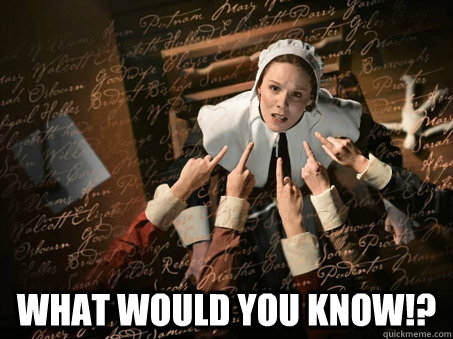  What would you know!?  Witch Hunt