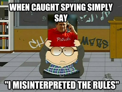 When caught spying simply say  