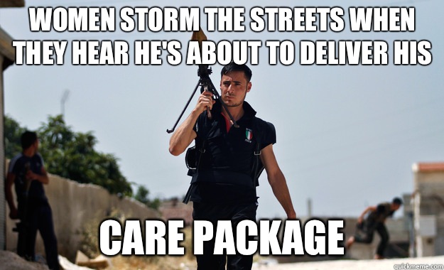 Women storm the streets when they hear he's about to deliver his Care package  Ridiculously Photogenic Syrian Soldier