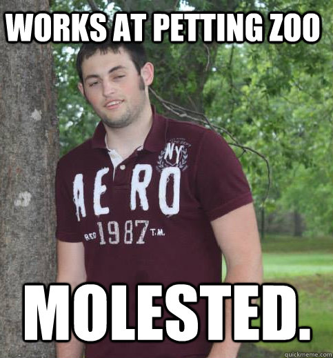 works at petting zoo molested.  