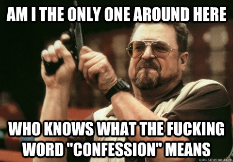 Am I the only one around here who knows what the fucking word 