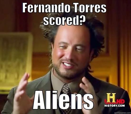 FERNANDO TORRES SCORED? ALIENS Ancient Aliens