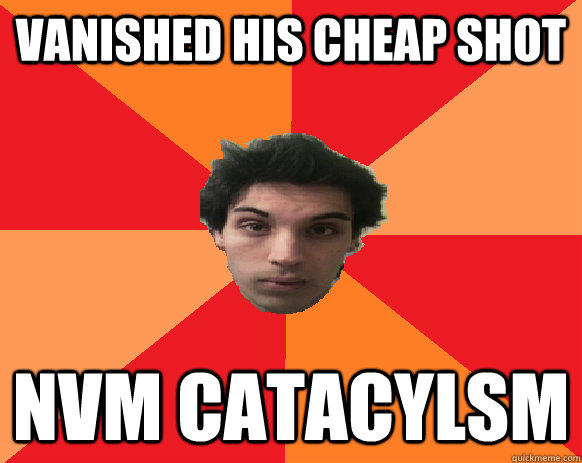VANIsHED HIS CHEAP SHOT nvm catacylsm  Idiot WoW player