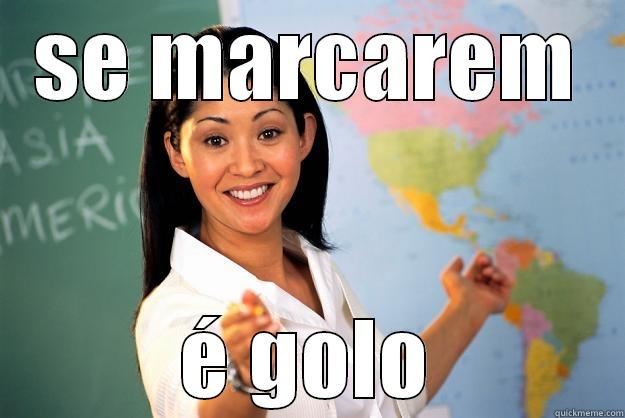 moreira style 2 - SE MARCAREM É GOLO Unhelpful High School Teacher