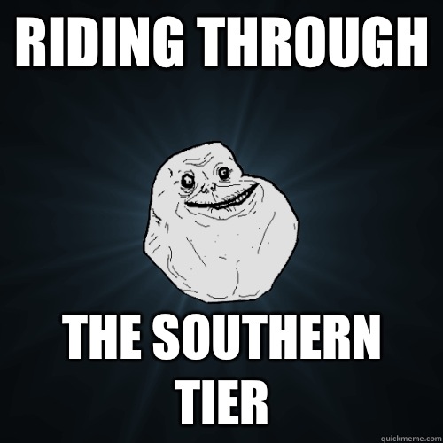 Riding through The Southern Tier  Forever Alone
