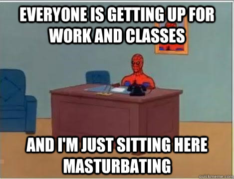 Everyone is getting up for work and classes and i'm just sitting here masturbating  Spiderman Desk