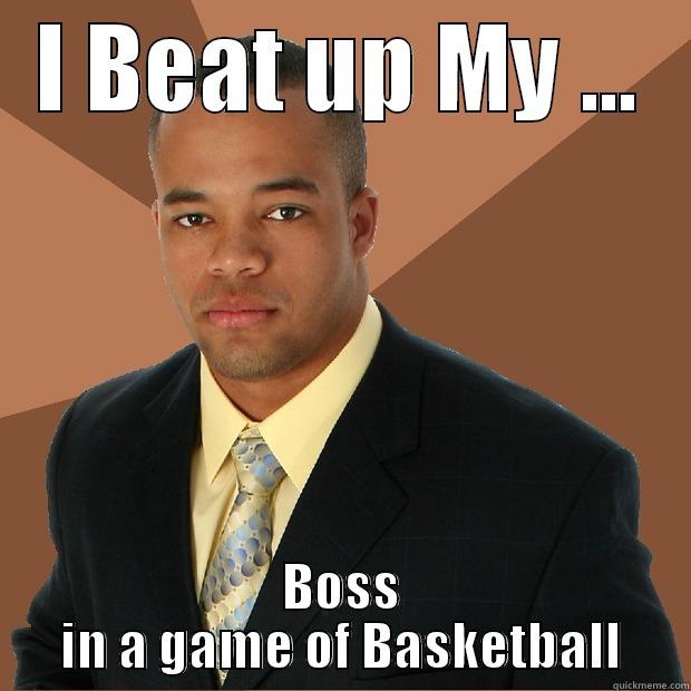 I BEAT UP MY ... BOSS IN A GAME OF BASKETBALL Successful Black Man
