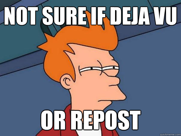 not sure if deja vu or repost  Futurama Fry