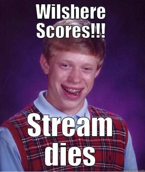 WILSHERE SCORES!!! STREAM DIES Bad Luck Brian