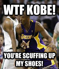WTF Kobe! You're scuffing up my shoes!  kobe bryant paul peirce