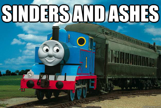 sinders and ashes   Thomas the Tank Engine