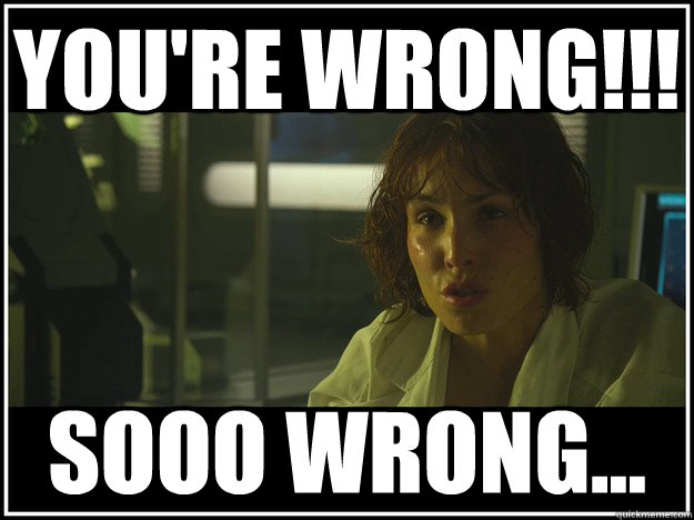 You're wrong!!! sooo wrong...  noomiiswrong