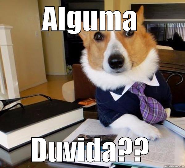 ALGUMA DUVIDA?? Lawyer Dog