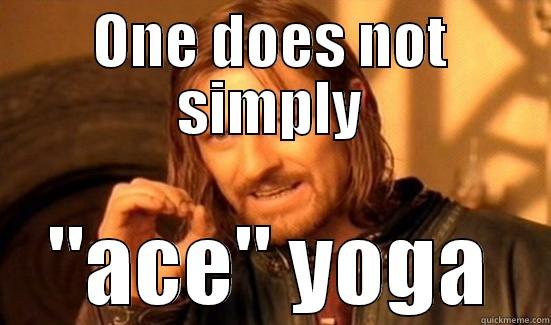 ONE DOES NOT SIMPLY 