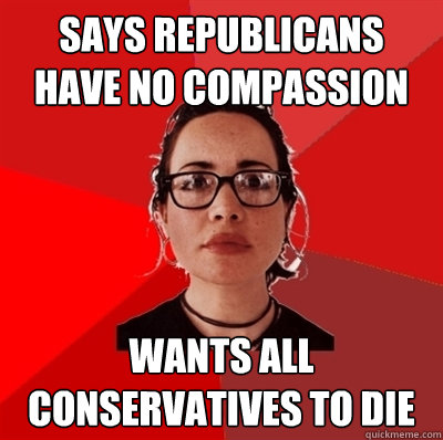 says republicans have no compassion wants all conservatives to die  Liberal Douche Garofalo