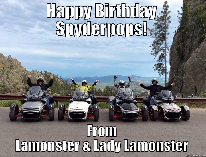 HAPPY BIRTHDAY SPYDERPOPS! FROM LAMONSTER & LADY LAMONSTER Misc