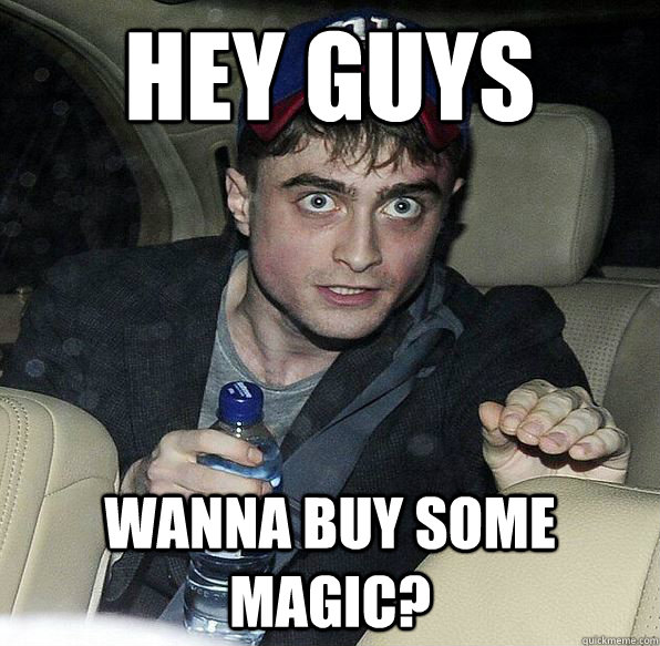 Hey guys wanna buy some magic? - Hey guys wanna buy some magic?  Harry Potter is a grown wizard now