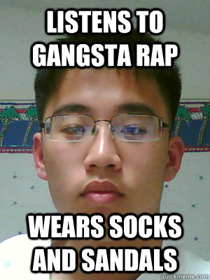 listens to gangsta rap  wears socks and sandals - listens to gangsta rap  wears socks and sandals  Eccentric Oliver