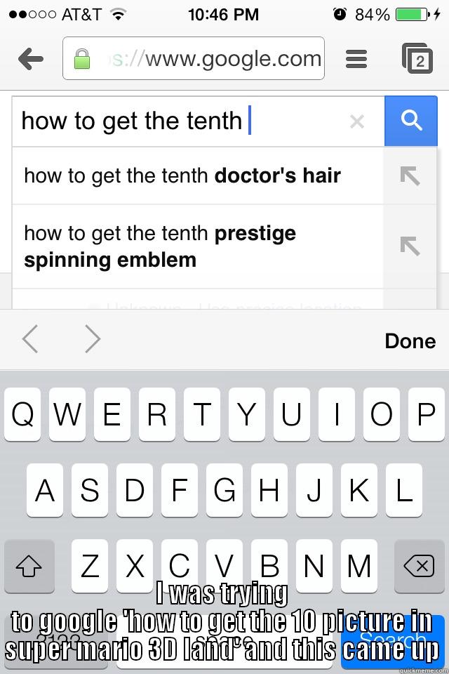  I WAS TRYING TO GOOGLE 'HOW TO GET THE 10 PICTURE IN SUPER MARIO 3D LAND' AND THIS CAME UP Misc
