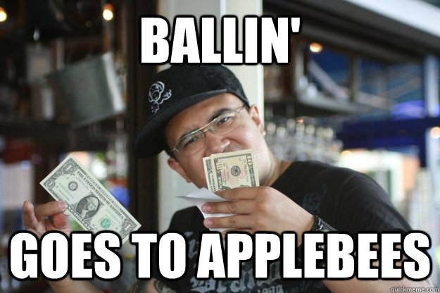 ballin' goes to applebees - ballin' goes to applebees  Poser Asian