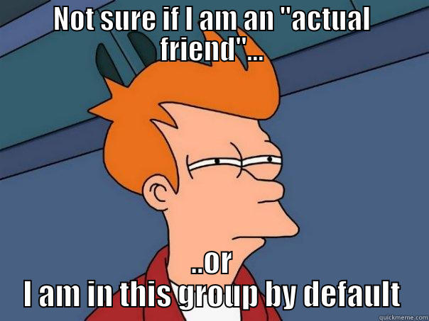 NOT SURE IF I AM AN 