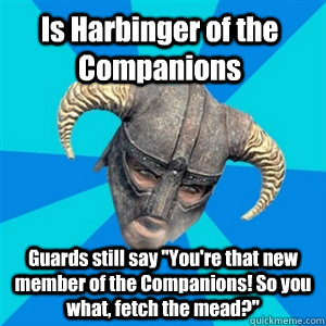 Is Harbinger of the Companions Guards still say 