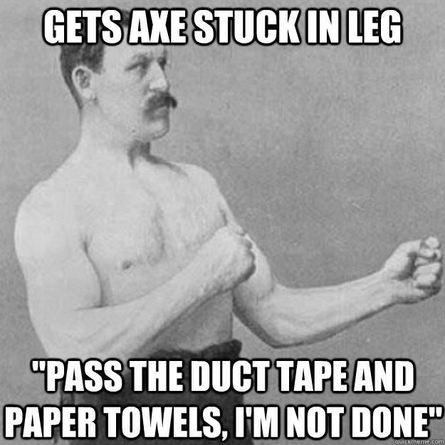 Gets axe stuck in leg 