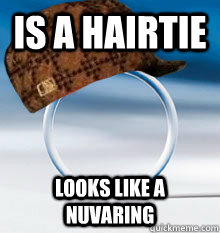 Is a hairtie looks like a nuvaring   