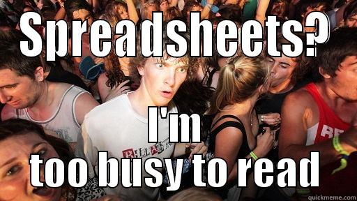 SPREADSHEETS? I'M TOO BUSY TO READ Sudden Clarity Clarence