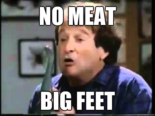 no meat big feet - no meat big feet  Doubtfire