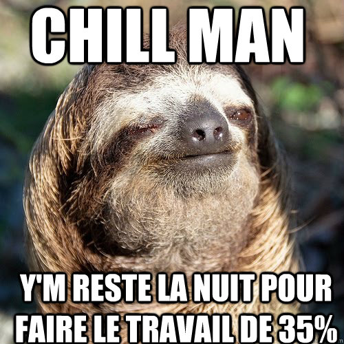 Chill Man Y'm reste la nuit pour faire le travail de 35%  