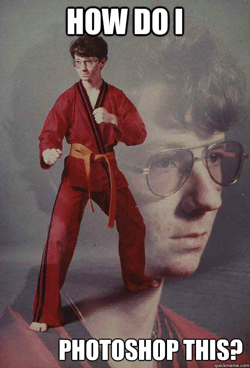 How do I photoshop this?
  Karate Kyle original