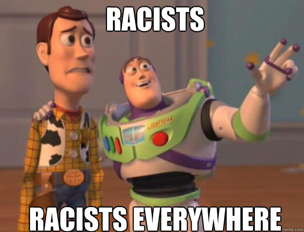 Racists Racists Everywhere  buzz woody