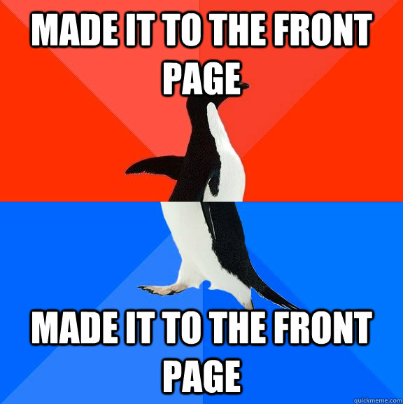 Made it to the front page Made it to the front page  Socially Awesome Awkward Penguin
