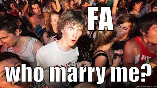 oh they kissed -          FA   WHO MARRY ME? Sudden Clarity Clarence