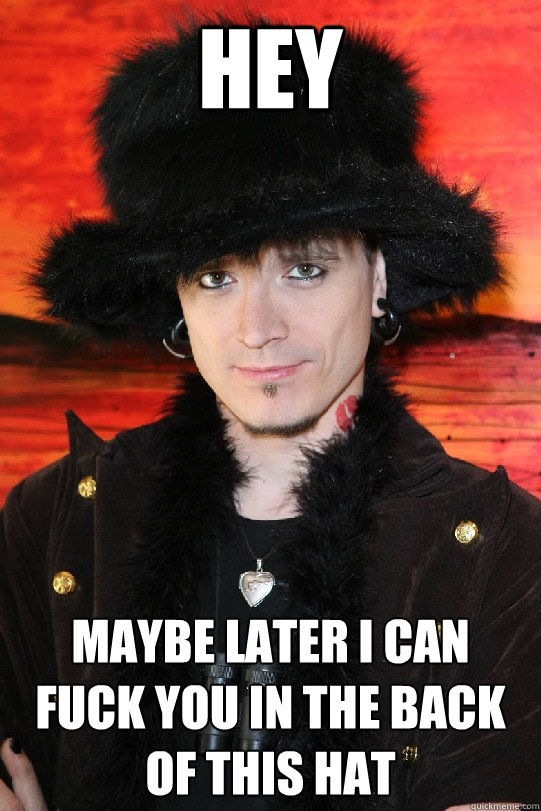 hey maybe later i can fuck you in the back of this hat  Lolgame