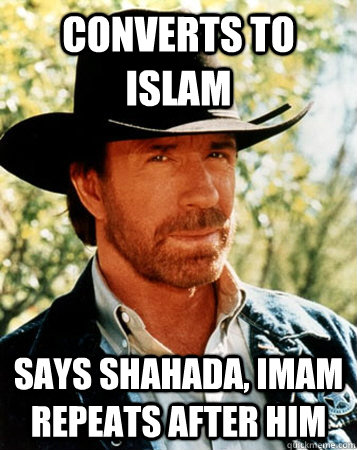 converts to Islam says shahada, imam repeats after him - converts to Islam says shahada, imam repeats after him  Flirt Test Chuck Norris